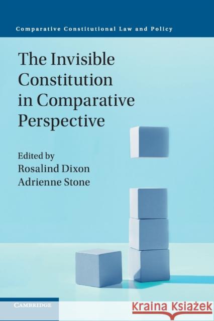 The Invisible Constitution in Comparative Perspective