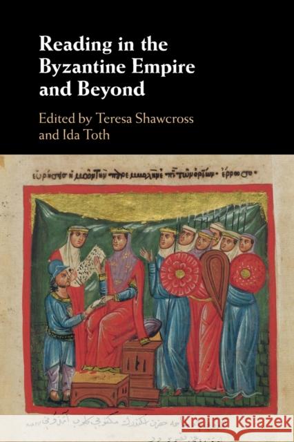 Reading in the Byzantine Empire and Beyond