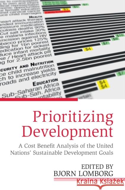 Prioritizing Development: A Cost Benefit Analysis of the United Nations' Sustainable Development Goals