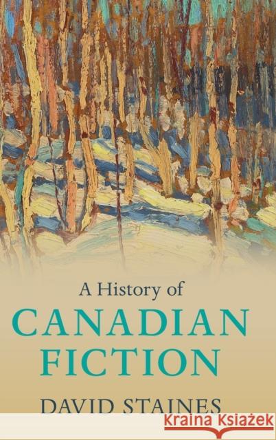 A History of Canadian Fiction