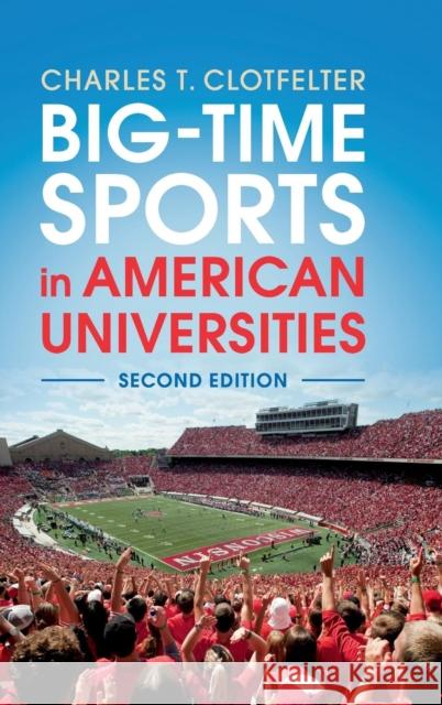 Big-Time Sports in American Universities