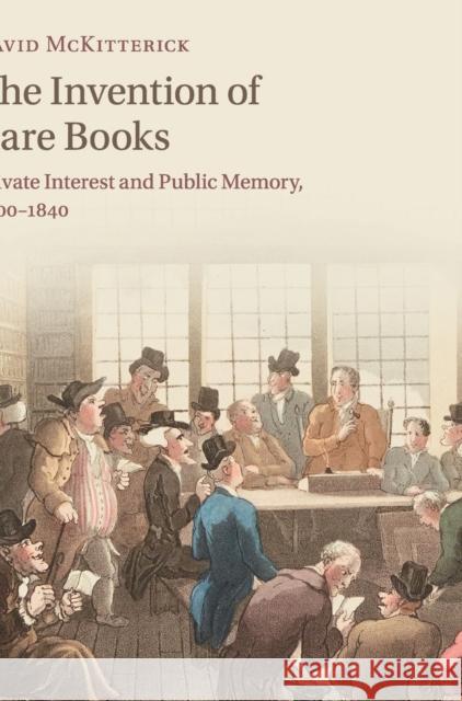 The Invention of Rare Books