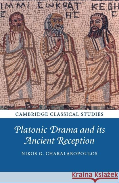 Platonic Drama and Its Ancient Reception