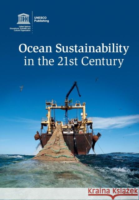 Ocean Sustainability in the 21st Century