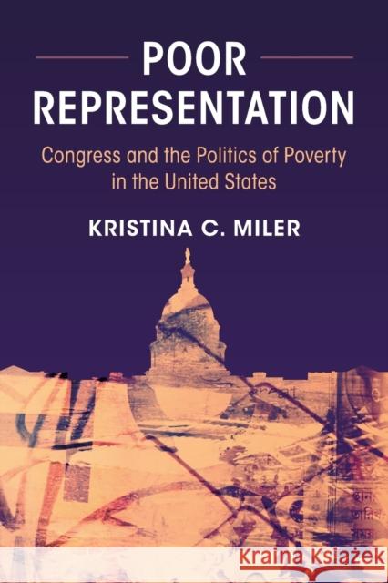 Poor Representation: Congress and the Politics of Poverty in the United States