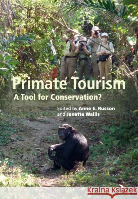 Primate Tourism: A Tool for Conservation?