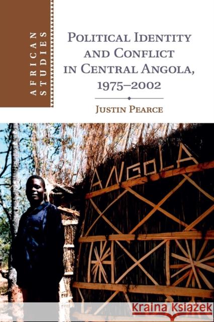 Political Identity and Conflict in Central Angola, 1975-2002