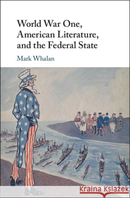 World War One, American Literature, and the Federal State