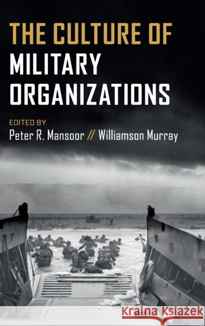 The Culture of Military Organizations