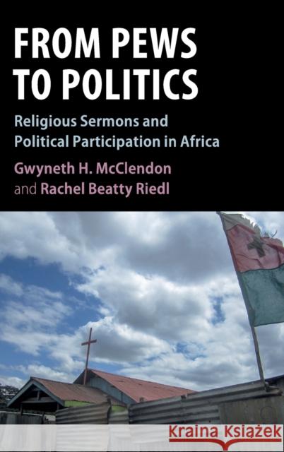 From Pews to Politics: Religious Sermons and Political Participation in Africa