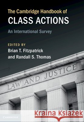 The Cambridge Handbook of Class Actions: An International Survey