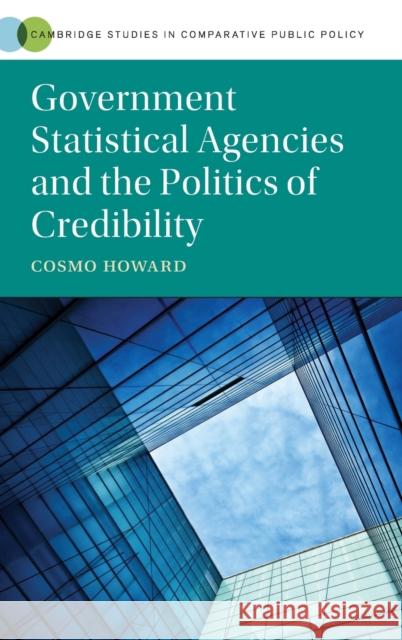 Government Statistical Agencies and the Politics of Credibility