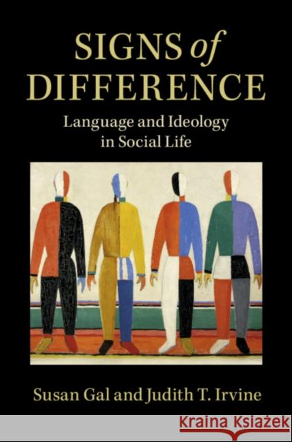 Signs of Difference: Language and Ideology in Social Life