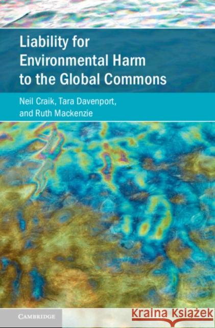 Liability for Environmental Harm to the Global Commons