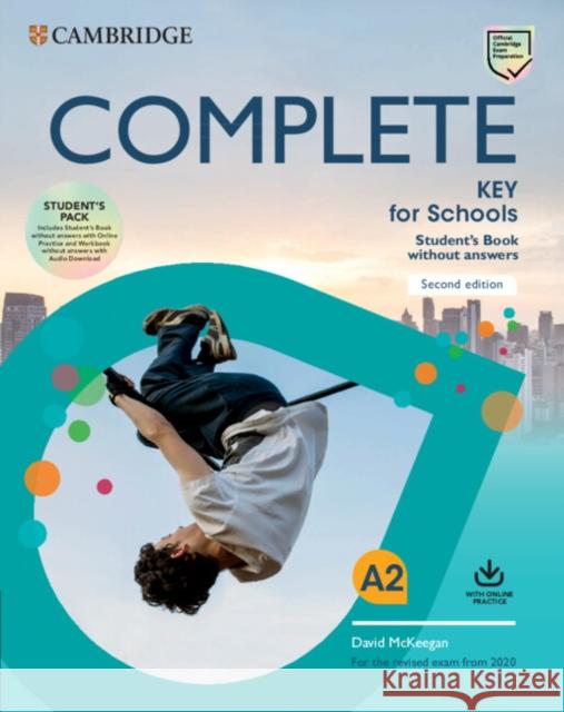 Complete Key for Schools Student's Book without Answers with Online Practice and Workbook without Answers with Audio Download