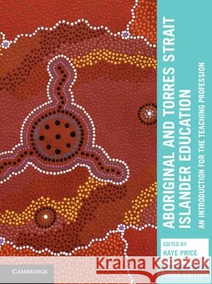 Aboriginal and Torres Strait Islander Education: An Introduction for the Teaching Profession