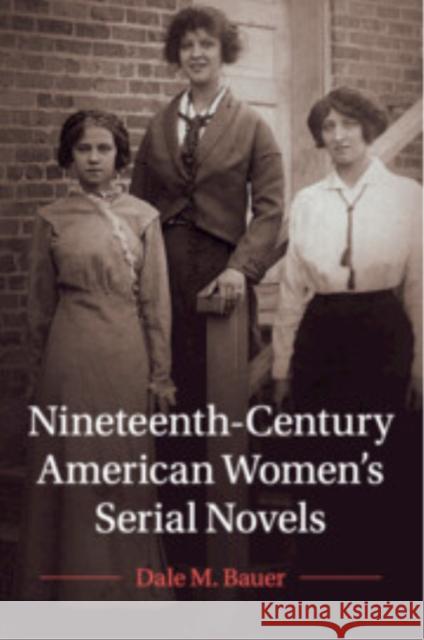 Nineteenth-Century American Women's Serial Novels