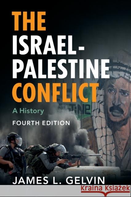 The Israel-Palestine Conflict: A History