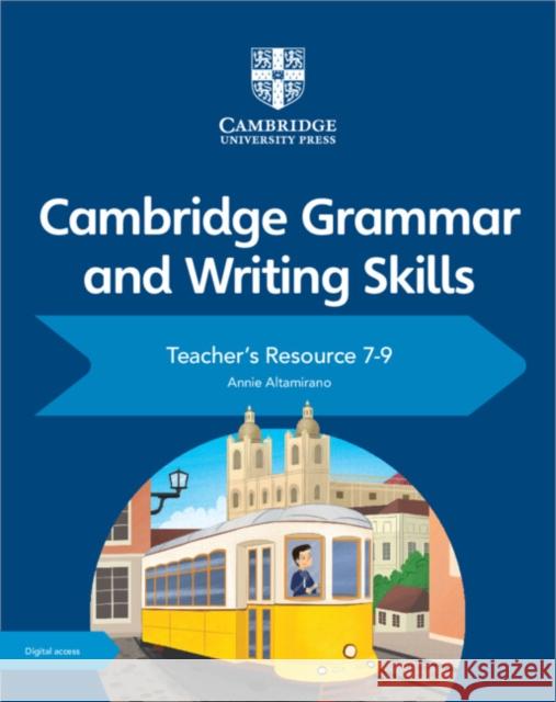 Cambridge Grammar and Writing Skills Teacher's Resource with Digital Access 7–9