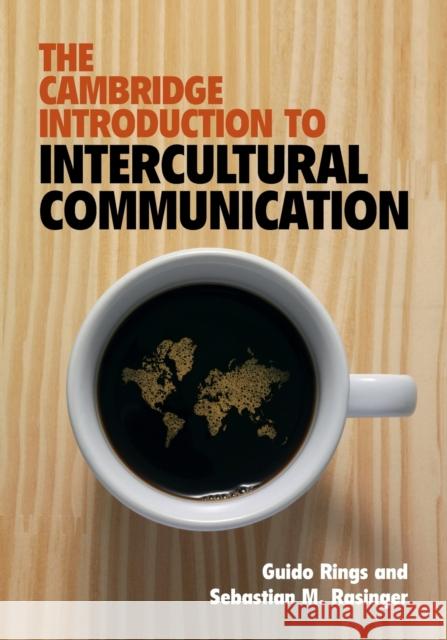 The Cambridge Introduction to Intercultural Communication