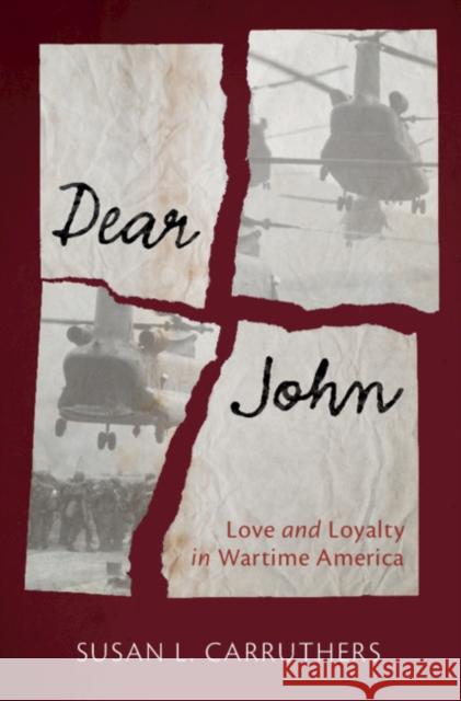 Dear John: Love and Loyalty in Wartime America