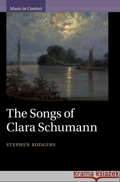 The Songs of Clara Schumann