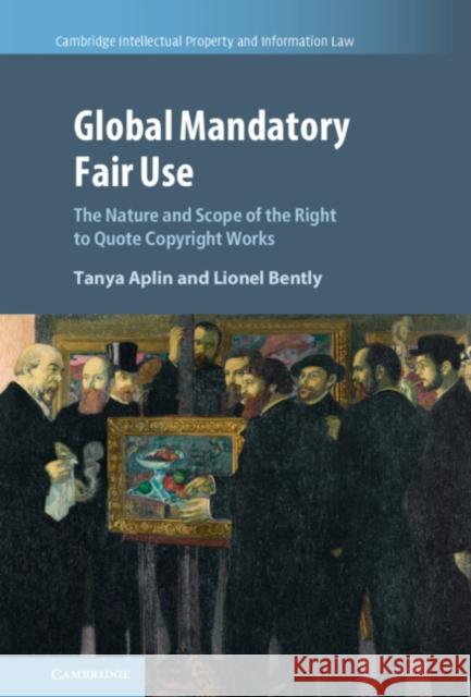 Global Mandatory Fair Use: The Nature and Scope of the Right to Quote Copyright Works