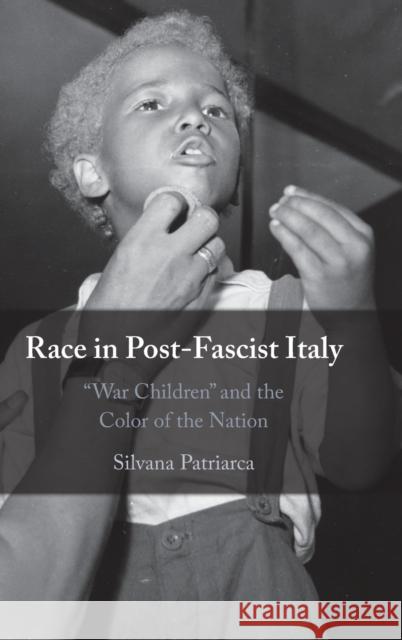 Race in Post-Fascist Italy: 'War Children' and the Color of the Nation