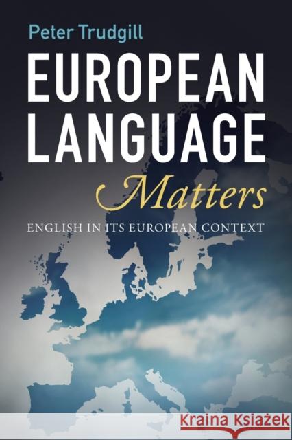 European Language Matters: English in Its European Context
