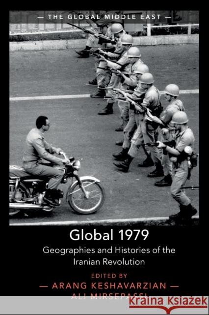 Global 1979: Geographies and Histories of the Iranian Revolution