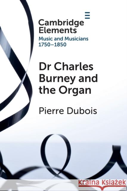 Dr. Charles Burney and the Organ