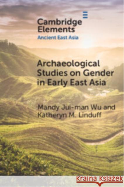 Archaeological Studies on Gender in Early East Asia