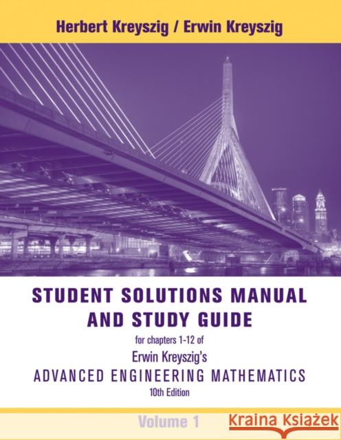 Student Solutions Manual to accompany Advanced Engineering Mathematics, 10e