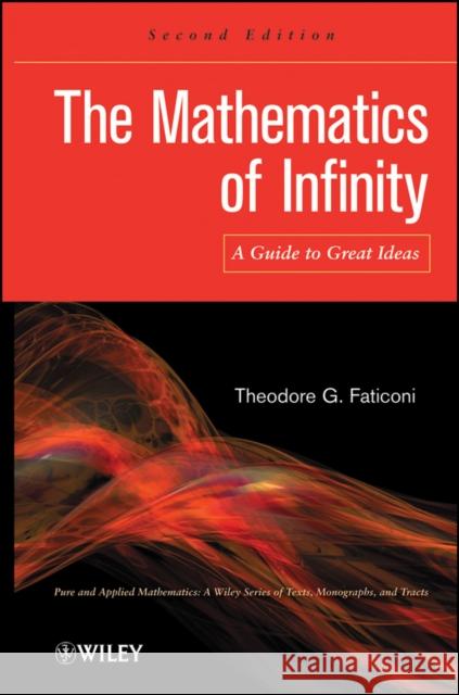 The Mathematics of Infinity: A Guide to Great Ideas