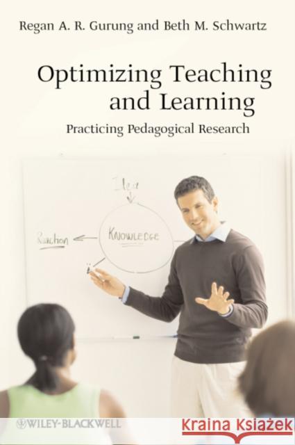 Optimizing Teaching and Learning: Practicing Pedagogical Research