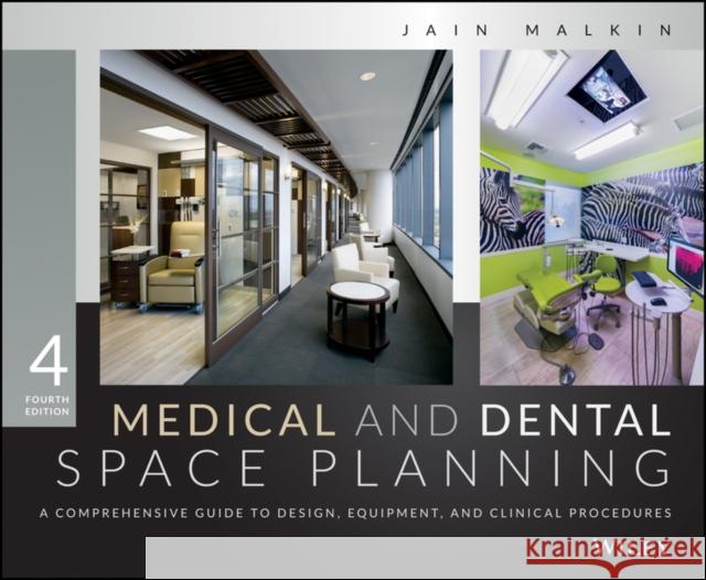 Medical and Dental Space Planning: A Comprehensive Guide to Design, Equipment, and Clinical Procedures