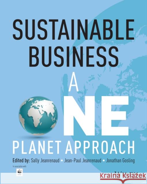 Sustainable Business : A One Planet Approach