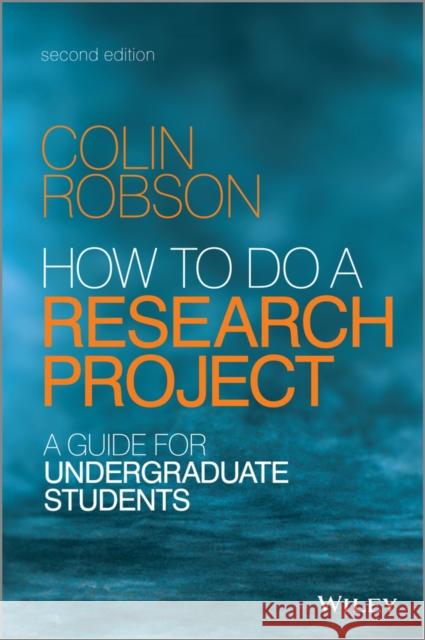 How to Do a Research Project: A Guide for Undergraduate Students