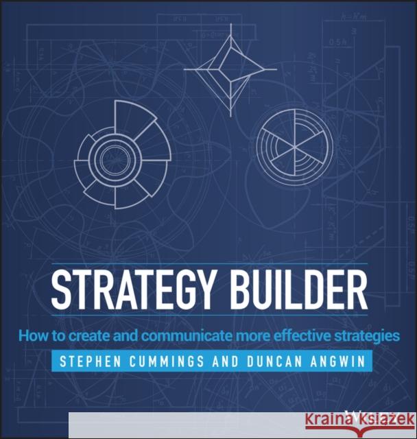 Strategy Builder: How to Create and Communicate More Effective Strategies