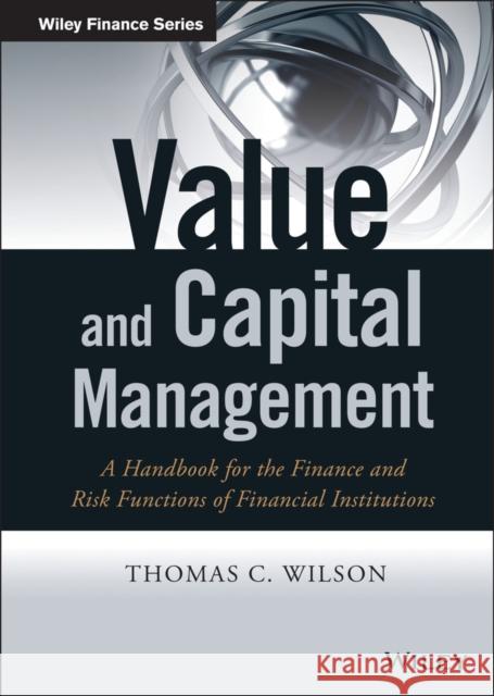 Value and Capital Management: A Handbook for the Finance and Risk Functions of Financial Institutions