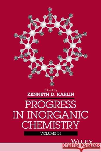 Progress in Inorganic Chemistry, Volume 58