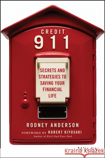 Credit 911: Secrets and Strategies to Saving Your Financial Life