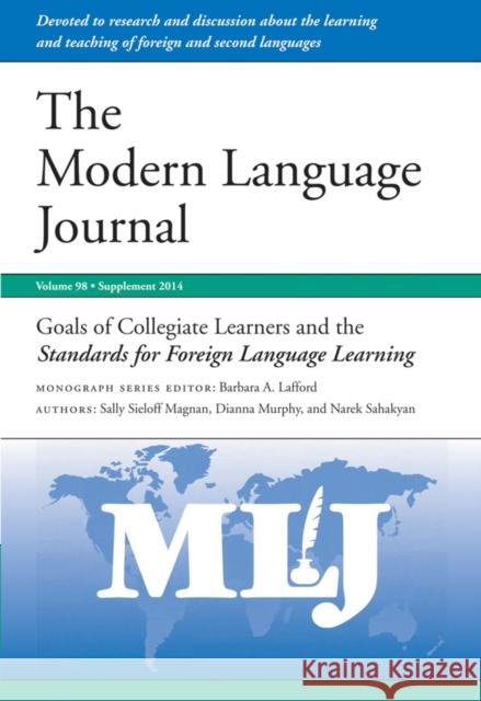 Goals of Collegiate Learners and the Standards for Foreign Language Learning: Supplement, 2014