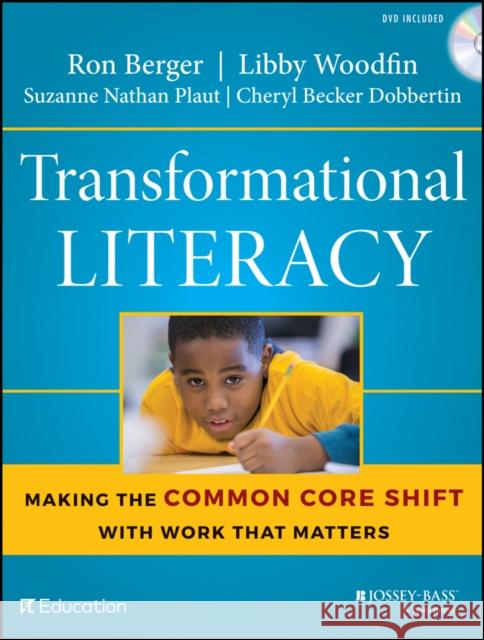 Transformational Literacy: Making the Common Core Shift with Work That Matters