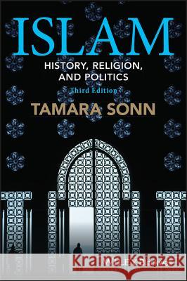 Islam: History, Religion, and Politics