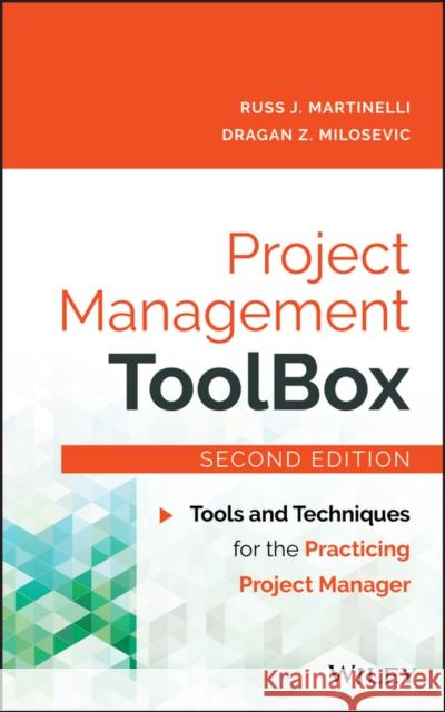 Project Management Toolbox: Tools and Techniques for the Practicing Project Manager