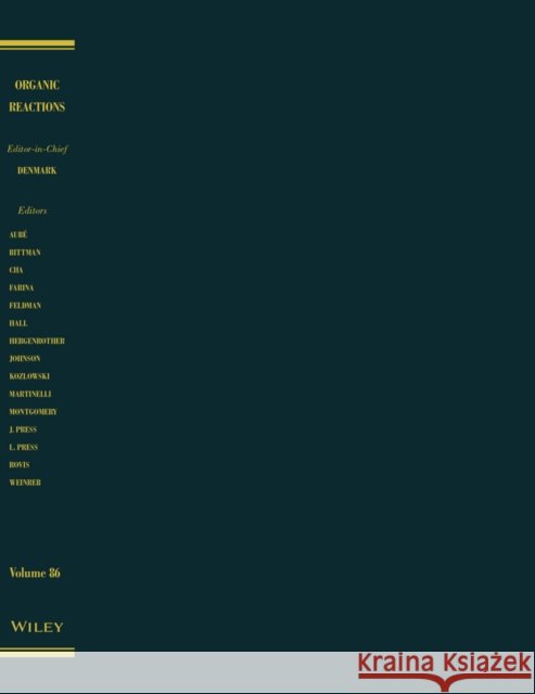 Organic Reactions, Volume 86