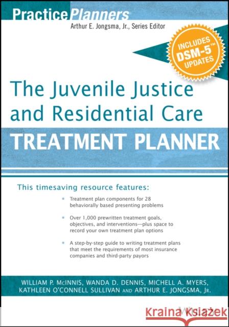 The Juvenile Justice and Residential Care Treatment Planner, with Dsm 5 Updates