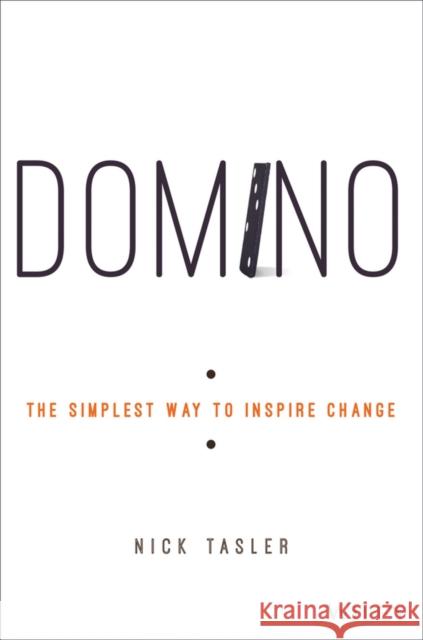 Domino: The Simplest Way to Inspire Change