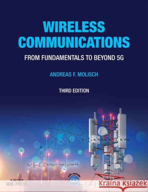 Wireless Communications: From Fundamentals to Beyond 5g